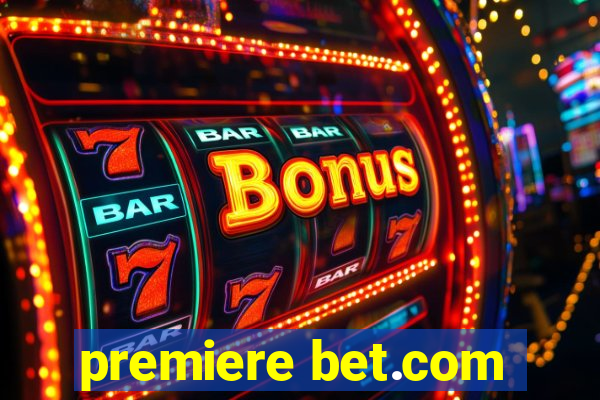 premiere bet.com